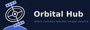 OrbitalHub - Where curiosity reaches escape velocity